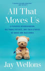 All That Moves Us: A Pediatric Neurosurgeon, His Young Patients, and Their Stories of Grace and Resilience