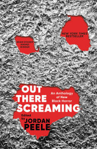 Title: Out There Screaming: An Anthology of New Black Horror, Author: Jordan Peele