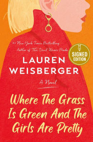 Pda books free download Where the Grass Is Green and the Girls Are Pretty by Lauren Weisberger CHM PDB 9780593244029 English version