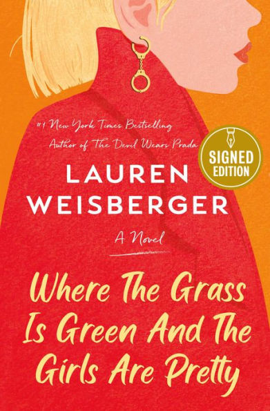Where the Grass Is Green and the Girls Are Pretty (Signed Book)
