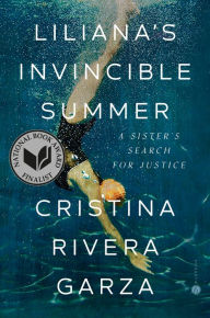 Free audio books spanish download Liliana's Invincible Summer: A Sister's Search for Justice by Cristina Rivera Garza