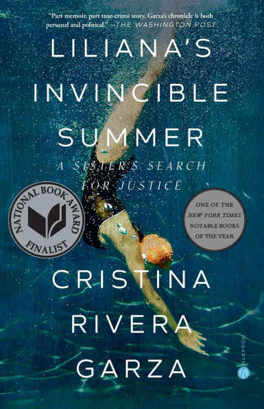 Liliana's Invincible Summer: A Sister's Search for Justice (Pulitzer Prize Winner)