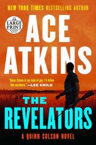 Title: The Revelators (Quinn Colson Series #10), Author: Ace Atkins