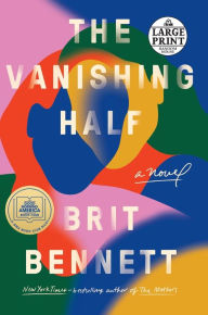 Title: The Vanishing Half, Author: Brit Bennett