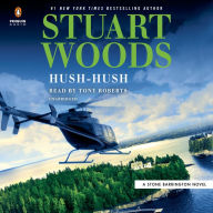 Title: Hush-Hush (Stone Barrington Series #56), Author: Stuart Woods