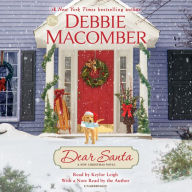 Title: Dear Santa: A Novel, Author: Debbie Macomber