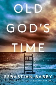 Free download of bookworm for pc Old God's Time: A Novel by Sebastian Barry CHM