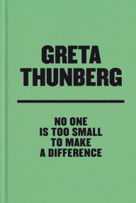 Title: No One Is Too Small to Make a Difference Deluxe Edition, Author: Greta Thunberg