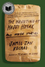 The Haunting of Hajji Hotak and Other Stories