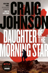 Title: Daughter of the Morning Star (Walt Longmire Series #17), Author: Craig Johnson