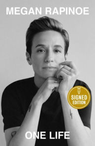 Title: One Life (Signed Book), Author: Megan Rapinoe