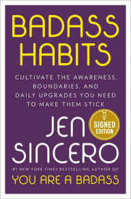 Kindle books direct download Badass Habits: Cultivate the Awareness, Boundaries, and Daily Upgrades You Need to Make Them Stick