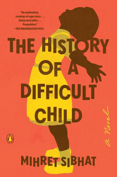 The History of A Difficult Child: Novel