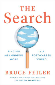 Free pdf file ebook download The Search: Finding Meaningful Work in a Post-Career World 9780593298916 iBook by Bruce Feiler, Bruce Feiler English version