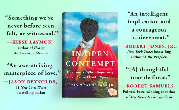 Open Contempt: Confronting White Supremacy Art and Public Space