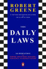 The Daily Laws: 366 Meditations on Power, Seduction, Mastery, Strategy, and Human Nature