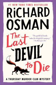Title: The Last Devil to Die (Thursday Murder Club Series #4), Author: Richard Osman