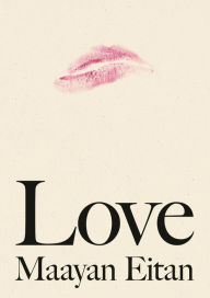 Title: Love, Author: Maayan Eitan