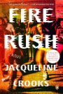 Fire Rush: A Novel