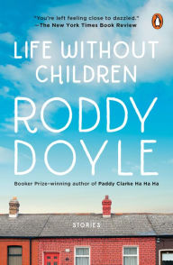 Ebook francais download Life Without Children: Stories by Roddy Doyle, Roddy Doyle in English ePub FB2