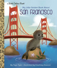 Ipod download book audio My Little Golden Book About San Francisco RTF DJVU 9780593301180 by Toyo Tyler, Courtney Dawson (English literature)