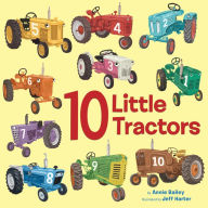 Title: 10 Little Tractors, Author: Annie Bailey