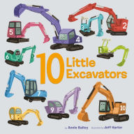 Title: 10 Little Excavators, Author: Annie Bailey