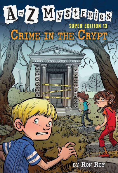 A to Z Mysteries Super Edition #13: Crime the Crypt