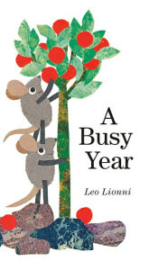 Title: A Busy Year, Author: Leo Lionni