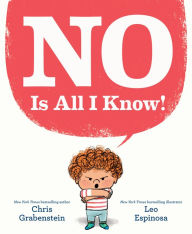 Title: NO Is All I Know!, Author: Chris Grabenstein