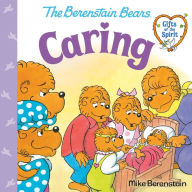 Books iphone download Caring (Berenstain Bears Gifts of the Spirit) ePub FB2 DJVU 9780593302415 English version by Mike Berenstain, Mike Berenstain