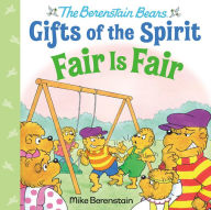 Title: Fair Is Fair (Berenstain Bears Gifts of the Spirit), Author: Mike Berenstain