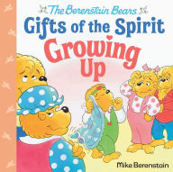 Google books free download online Growing Up (Berenstain Bears Gifts of the Spirit) 9780593302521 (English literature)