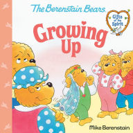 Title: Growing Up (Berenstain Bears Gifts of the Spirit), Author: Mike Berenstain