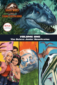 Download google books to kindle Camp Cretaceous, Volume One: The Deluxe Junior Novelization (Jurassic World: Camp Cretaceous) (English literature) 9780593303382