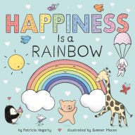 Title: Happiness Is a Rainbow, Author: Patricia Hegarty