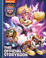 Download of free book PAW Patrol: The Mighty Movie: The Official Storybook by Frank Berrios, MJ Illustrations