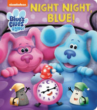 Title: Night Night, Blue (Blue's Clues & You), Author: Random House