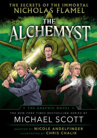 Title: The Alchemyst: The Secrets of the Immortal Nicholas Flamel Graphic Novel, Author: Michael Scott