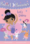 Alternative view 1 of Ballet Bunnies #2: Let's Dance