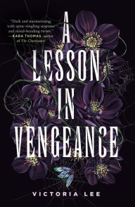 Title: A Lesson in Vengeance, Author: Victoria Lee