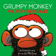 Title: Grumpy Monkey Oh, No! Christmas, Author: Suzanne Lang