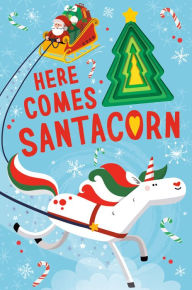 Title: Here Comes Santacorn, Author: Danielle McLean