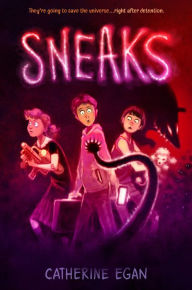 Title: Sneaks, Author: Catherine Egan