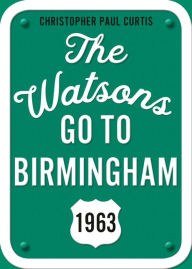 Free downloads audio books online The Watsons Go to Birmingham--1963: 25th Anniversary Edition  by Christopher Paul Curtis in English 9780593306499