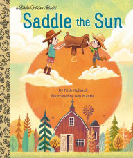 Title: Saddle the Sun, Author: Trish Holland