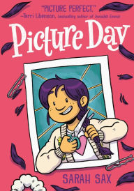 Title: Picture Day: (A Graphic Novel), Author: Sarah Sax