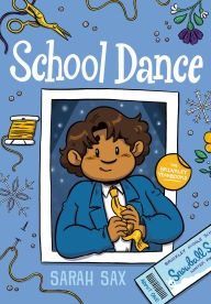 Title: School Dance: (A Graphic Novel), Author: Sarah Sax