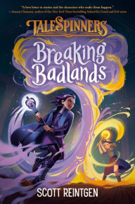 Title: Breaking Badlands (Talespinners Series #3), Author: Scott Reintgen