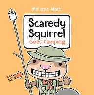Google epub free ebooks download Scaredy Squirrel Goes Camping 9780593307465 English version  by Mélanie Watt